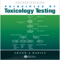 Principles of Toxicology Testing - Frank Barile , 2E