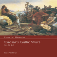 Kate Gilliver - Caesar_s Gallic Wars 58-50 BC (Essential Histories, Book 43)
