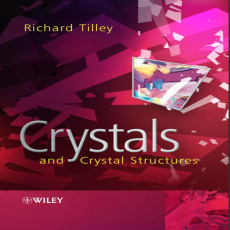 Crystals and Crystal Structures Crystals and Crystal Structures