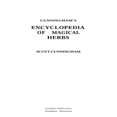 Cunningham_s Encyclopedia of Magical Herbs (Cunningham_s Encyclopedia Series)(1) Cunningham_s Encyclopedia of Magical Herbs (Cunningham_s Encyclopedia Series)(1)