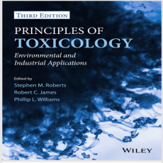 Principles of Toxicology - Stephen Roberts , 3E Principles of Toxicology - Stephen Roberts , 3E