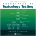 Principles of Toxicology Testing - Frank Barile , 2E